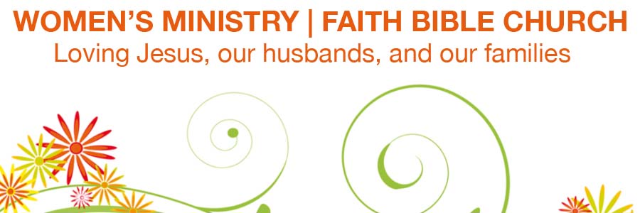 Women's Ministry | Faith Bible Church
